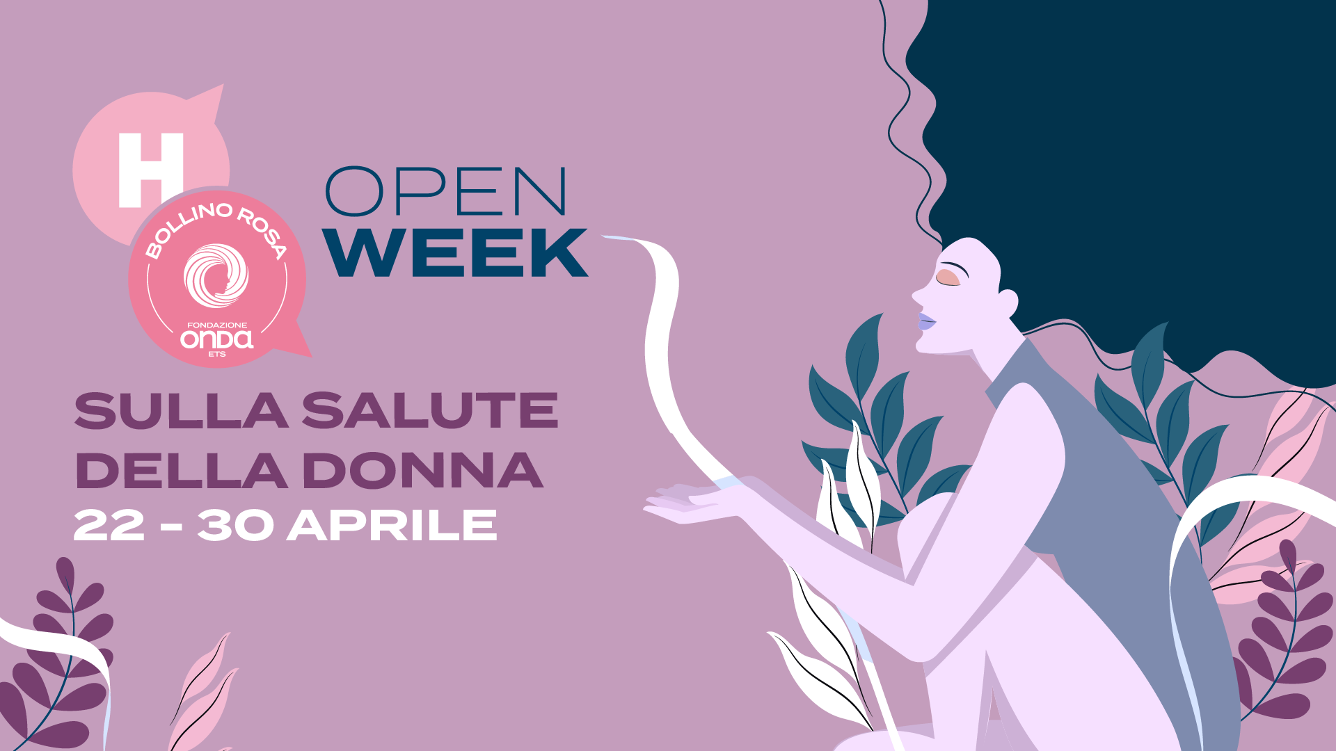 (H) – OPEN WEEK SALUTE DELLA DONNA - 22/30 APRILE - CONSULENZE OSTETRICHE GRATUITE PRESSO I CONSULTORI AZIENDALI